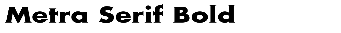 Metra Serif Bold